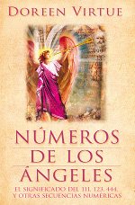 Imagen de archivo de Numeros De Los Angeles / Numbers Of Angels: El Significado Del 111, 123, 444 Y Otras Secuencias Numricas (Spanish Edition) a la venta por GF Books, Inc.