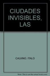 9789871201310: Ciudades Invisibles Las (Coedicion)