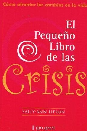 Imagen de archivo de pequeno libro de las crisis como afrontar los cambios e l a la venta por DMBeeBookstore