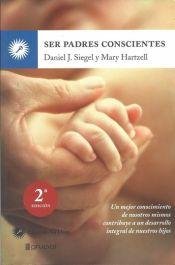 Stock image for livro ser padres conscientes daniel j siegel y Ed. 2014 for sale by LibreriaElcosteo