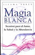 Imagen de archivo de magia blanca abrev ileana a la venta por DMBeeBookstore