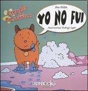 Imagen de archivo de YO NO FUI - ESCUELA DE CACHORRITOS (TD) a la venta por Libros nicos