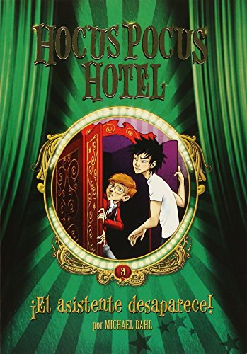 Imagen de archivo de ASISTENTE DESAPARECE, EL - HOCUS POCUS HOTEL 3 a la venta por Libros nicos