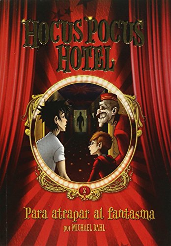 Stock image for PARA ATRAPAR AL FANTASMA - HOCUS POCUS HOTEL 2 for sale by Libros nicos