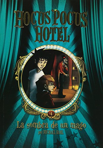 Stock image for SOMBRA DE UN MAGO, LA - HOCUS POCUS HOTEL 4 for sale by Libros nicos