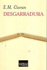 Imagen de archivo de Libro e m cioran desgarradura editorial tusquets a la venta por DMBeeBookstore