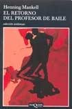 9789871210329: El Retorno del Profesor de Baile (Spanish Edition)