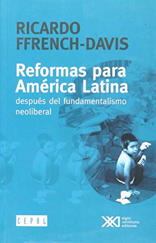 9789871220281: Reformas para America Latina / Reforms For Latin America: Despues Del Fundamentalismo Neoliberal: Despus del fundamentalismo neoliberal