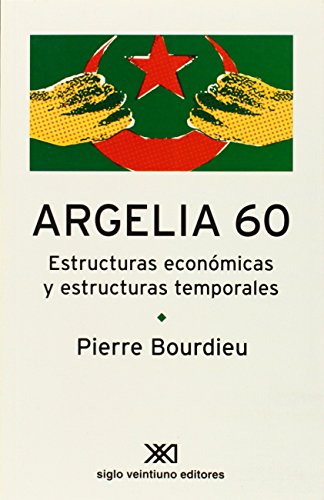 9789871220625: Argelia 60: Estructuras econmicas y estructuras temporales