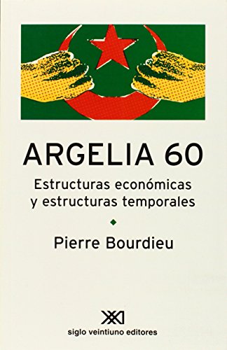 9789871220625: Argelia 60: Estructuras econmicas y estructuras temporales (Spanish Edition)