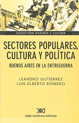 Beispielbild fr sectores populares cultura y politica buenos aires en la zum Verkauf von DMBeeBookstore