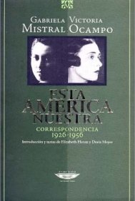 Stock image for America Nuestra Correspondencia Mistral Ocampo Cuenco Plata for sale by Juanpebooks