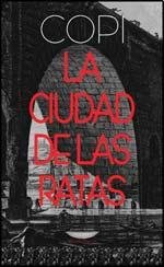 Imagen de archivo de Ciudad De Las Ratas (extraterritorial) (rustico) - Copi (da a la venta por Juanpebooks