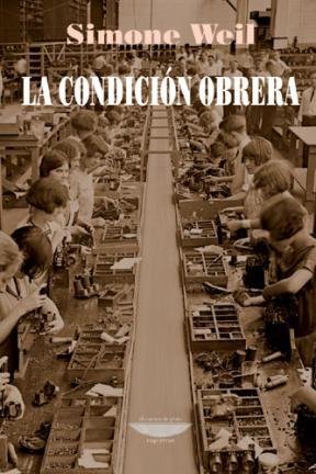 CONDICION OBRERA, LA (Spanish Edition) (9789871228843) by Weil, Simone