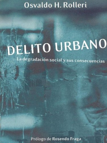 Beispielbild fr Delito Urbano Osvaldo H. Rolleri zum Verkauf von Juanpebooks
