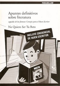 Stock image for apuntes definitivos sobre literatura a no quiero ser tu b for sale by DMBeeBookstore