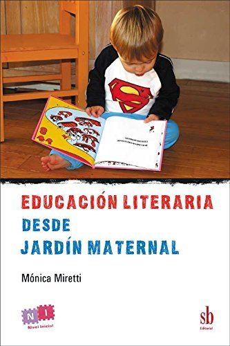 Imagen de archivo de EDUCACION LITERARIA DESDE JARDIN MATERNAL (Spanish Edition) a la venta por Iridium_Books