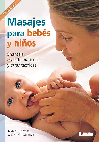 9789871257010: Masajes para bebs y nios: Shantala, alas de mariposa y otras tcnicas (Spanish Edition)