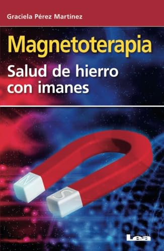 Beispielbild fr Magnetoterapia: Salud de hierro con imanes zum Verkauf von Revaluation Books