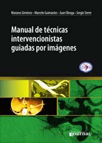 Stock image for Manual de tecnicas intervencionistas guiadas por imagenes (Spanish Edition) for sale by Iridium_Books