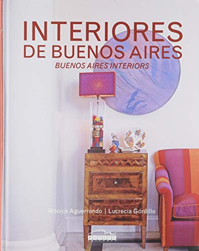 9789871274024: Interiores De Buenos Aires/ Buenos Aires Interiors