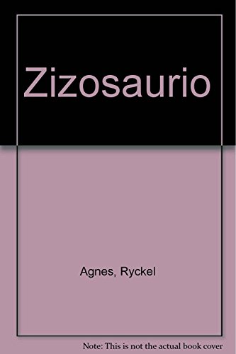 9789871296699: Zizosaurio (Spanish Edition)