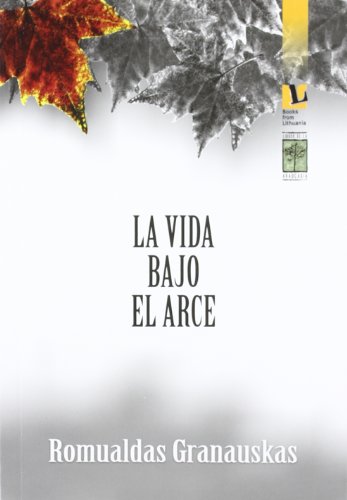 Stock image for LA VIDA BAJO EL ARCE for sale by KALAMO LIBROS, S.L.