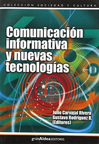 9789871301157: Comunicacin informativa y nuevas tecnologas (ECONOMIA)