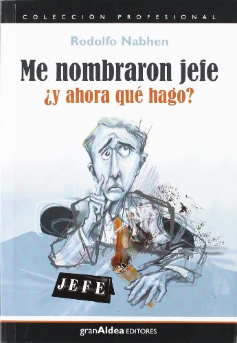 Stock image for Me nombraron jefe for sale by AG Library