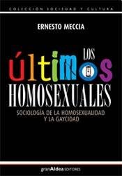 Stock image for ULTIMOS HOMOSEXUALES, LOS (Spanish Edition) for sale by Iridium_Books