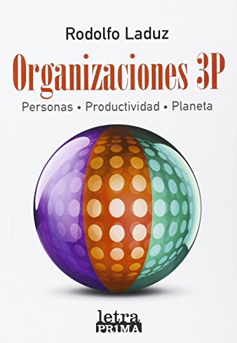 Imagen de archivo de Organizaciones 3P: personas, productividad, planeta a la venta por AG Library