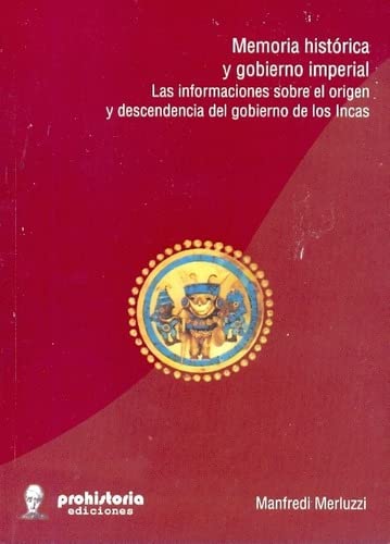 9789871304240: Memoria Histrica Y Gobierno Imperial