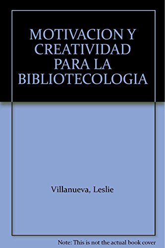 9789871305131: Motivacion y creatividad para la biblioteca de hoy