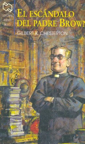 El Escandalo del Padre Brown (Spanish Edition) (9789871306077) by G.K. Chesterton