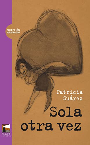 Stock image for Sola otra vez (Spanish Edition) for sale by GF Books, Inc.