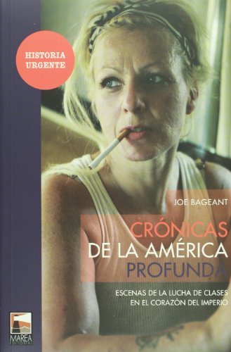 9789871307210: Cronicas de la America profunda. Escenas de la lucha de clases en el corazon del imperio (Spanish Edition)