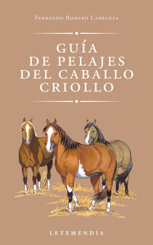 Stock image for Guia De Pelajes Del Caballo Criollo for sale by AwesomeBooks
