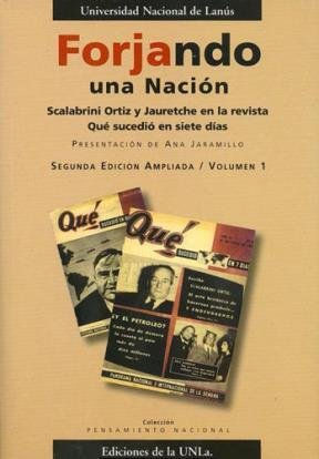 Imagen de archivo de forjando una nacion 2 scalabrini ortiz y jauretche en la re a la venta por LibreriaElcosteo