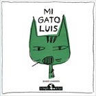 Imagen de archivo de Mi Gato Luis a la venta por Reuseabook