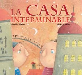 Imagen de archivo de CASA INTERMINABLE, LA (Spanish EditioBLASCO, MARTIN a la venta por Iridium_Books