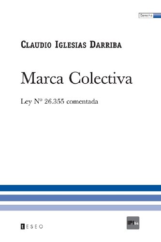 Stock image for Marca Colectiva: Ley N 26.355 Comentada (Spanish Edition) for sale by Lucky's Textbooks