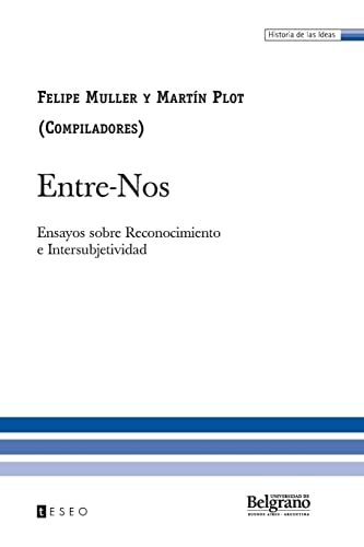 Imagen de archivo de Entre-Nos: Ensayos sobre Reconocimiento e Intersubjetividad (Spanish Edition) a la venta por Lucky's Textbooks