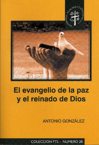 Beispielbild fr El Evangelio De La Paz Y El Reinado De Dios zum Verkauf von ThriftBooks-Dallas