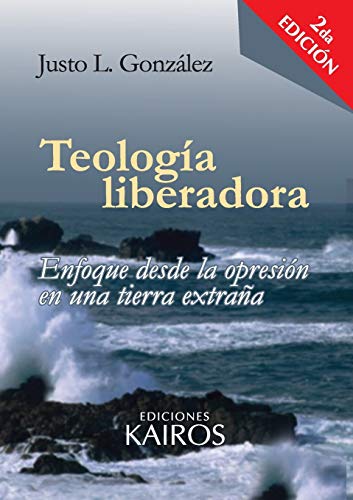 Stock image for Teologa liberadora: Enfoque desde la opresi n en una tierra extraña for sale by Ria Christie Collections