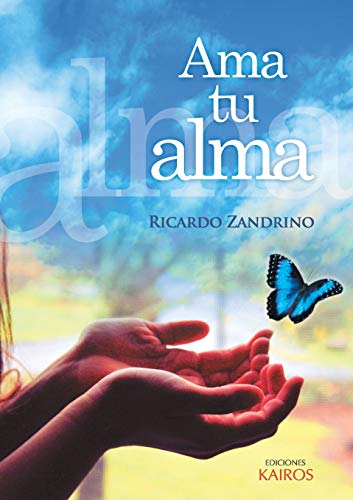Stock image for Ama tu alma for sale by Ria Christie Collections