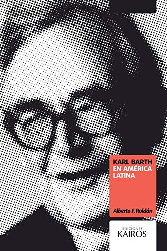 Stock image for Karl Barth en Am rica Latina for sale by Ria Christie Collections