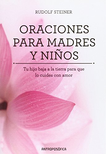 Oraciones para madres y niños - Steiner, Rudolf