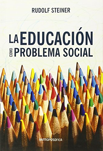 Imagen de archivo de Educacion Como Problema Social La - Steiner Rudolf a la venta por Juanpebooks