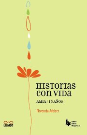 9789871382163: Historias Con Vida