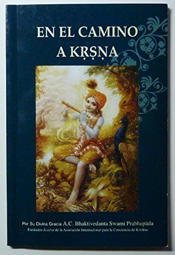 Stock image for en el camino a krsna de bhaktivedanta swami prabhupada for sale by DMBeeBookstore
